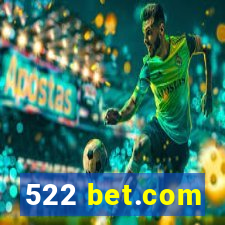 522 bet.com